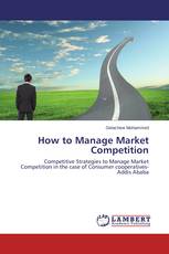 How to Manage Market Competition