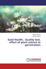 Seed Health , Quality test, effect of plant extract  to germination