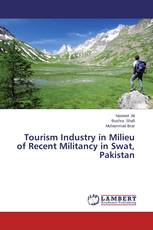 Tourism Industry in Milieu of Recent Militancy in Swat, Pakistan