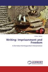 Writing: Imprisonment and Freedom