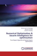 Numerical Optimization & Swarm Intelligence for optimization