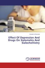 Effect Of Depression And Drugs On Sialometry And Sialochemistry