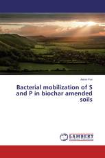 Bacterial mobilization of S and P in biochar amended soils