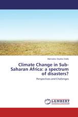 Climate Change in Sub-Saharan Africa: a spectrum of disasters?