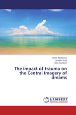 The impact of trauma on the Central Imagery of dreams
