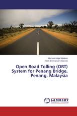 Open Road Tolling (ORT) System for Penang Bridge, Penang, Malaysia