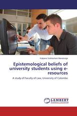 Epistemological beliefs of university students using e-resources