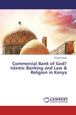 Commercial Bank of God? Islamic Banking and Law & Religion in Kenya