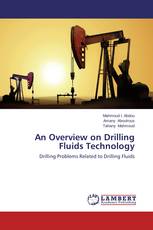 An Overview on Drilling Fluids Technology