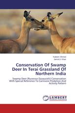 Conservation Of Swamp Deer In Terai Grassland Of Northern India