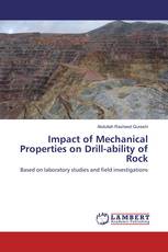 Impact of Mechanical Properties on Drill-ability of Rock