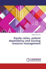 Equity ratios, patient dependency and nursing resource management