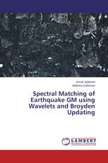 Spectral Matching of Earthquake GM using Wavelets and Broyden Updating