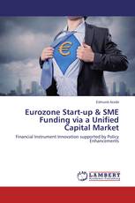 Eurozone Start-up & SME Funding via a Unified Capital Market