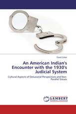 An American Indian's Encounter with the 1930's Judicial System