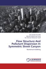 Flow Structure And Pollutant Dispersion In Symmetric Street Canyon