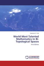 World Most Talented Mathematics In Bi-Topological Spaces