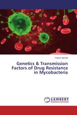 Genetics & Transmission Factors of Drug Resistance in Mycobacteria