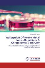 Adsorption Of Heavy Metal Ions (Aluminium & Chromium(iii)) On Clay