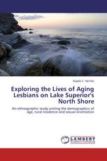 Exploring the Lives of Aging Lesbians on Lake Superior's North Shore