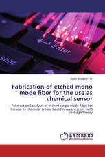 Fabrication of etched mono mode fiber for the use as chemical sensor