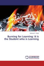 Burning for Learning: It is the Student who is Learning