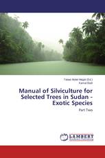 Manual of Silviculture for Selected Trees in Sudan - Exotic Species