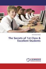 The Secrets of 1st Class & Excellent Students