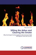 Sifting the Ashes and Clearing the Smoke
