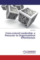 Cross-cutural Leadership: a Precursor to Organisational Effectiveness