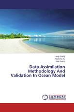 Data Assimilation Methodology And Validation In Ocean Model