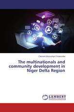 The multinationals and community development in Niger Delta Region