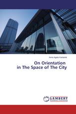 On Orientation   in The Space of The City