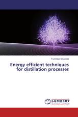 Energy efficient techniques for distillation processes