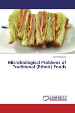 Microbiological Problems of Traditional (Ethnic) Foods