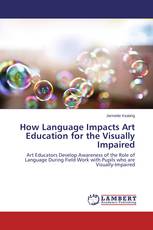 How Language Impacts Art Education for the Visually Impaired