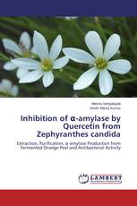 Inhibition of α-amylase by Quercetin from Zephyranthes candida