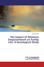 The Impact of Women's Empowerment on Family Life: A Sociological Study