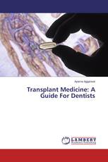 Transplant Medicine: A Guide For Dentists