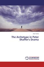 The Archetype in Peter Shaffer's Drama