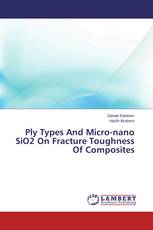 Ply Types And Micro-nano SiO2 On Fracture Toughness Of Composites