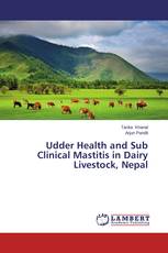 Udder Health and Sub Clinical Mastitis in Dairy Livestock, Nepal