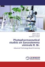 Phytopharmaceutical studies on Sarcostemma viminale R. Br.