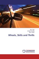 Wheels, Skills and Thrills