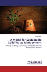A Model for Sustainable Solid Waste Management