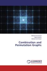 Combination and Permutation Graphs