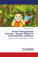 Parent Management Training - Oregon Model to treat behavior problems