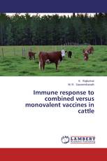 Immune response to combined versus monovalent vaccines in cattle