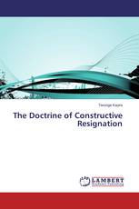 The Doctrine of Constructive Resignation