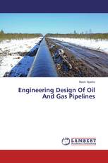 Engineering Design Of Oil And Gas Pipelines